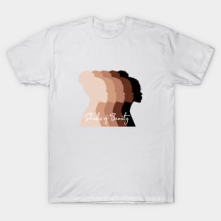 Shades of beauty, beautiful black women T-Shirt